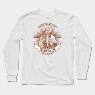 Preachin' to the God of Meat Long Sleeve T-Shirt